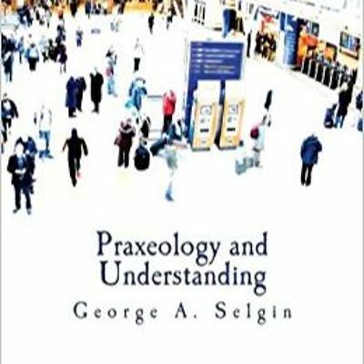 Praxeologia E Entendimento - Parte 2