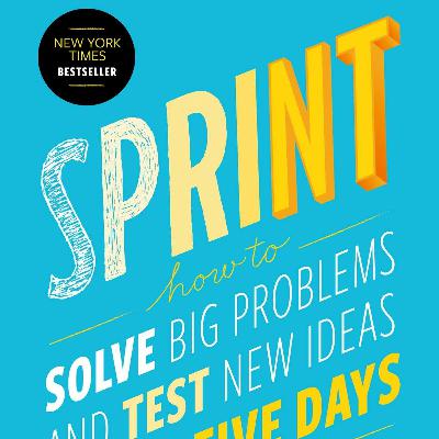 Reviewing "Sprint" by Jake Knapp, John Zeratsky & Braden Kowitz