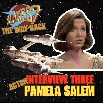 The Interviews 3 - Pamela Salem