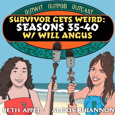 Survivor Gets Weird: Seasons 35-40 w/ Will Angus