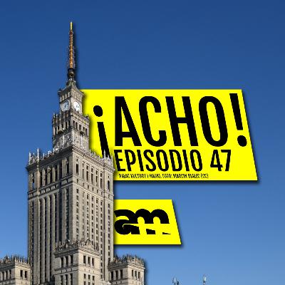 ¡ACHO! 47 | Jesucristo, historia, delitos de salud e irresponsabilidad