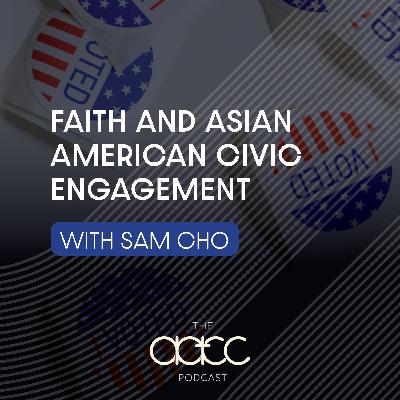 Faith and Asian American Civic Engagement