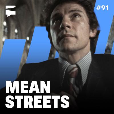 Mean Streets | Director's Cut #91