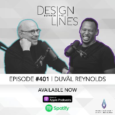 Episode #401: DuVäl Reynolds