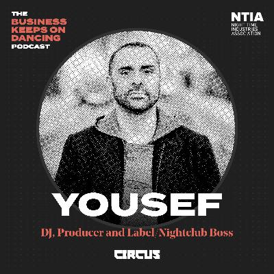 Yousef: How to tour the world as a DJ, run a chart topping label and throw sell-out events