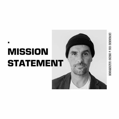 Mission Statement Episode 02: Gino Iannucci Mission Statement Episode 02: Gino Iannucci