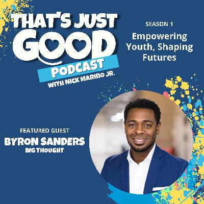 Byron Sanders: Empower Youth, Shaping Futures Byron Sanders: Empower Youth, Shaping Futures
