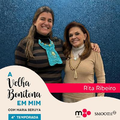 A Velha Bonitona em Rita Ribeiro