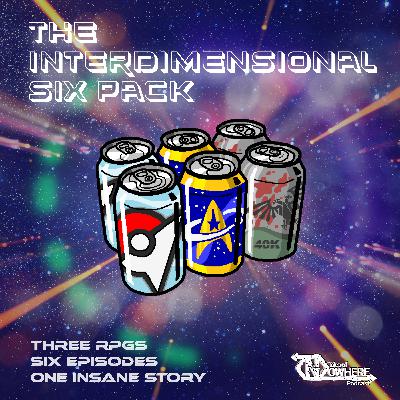 Tales of Nowhere Presents: The Interdimensional Six Pack - Official Trailer