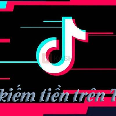 Các app kiếm tiền trên Tiktok hữu ích nhất năm 2023 Các app kiếm tiền trên Tiktok hữu ích nhất năm 2023
