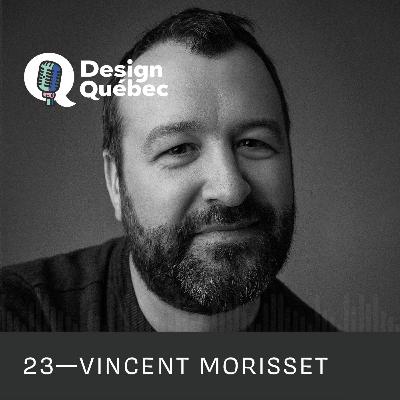 Design Québec - 23 - Vincent Morisset (AATOAA)