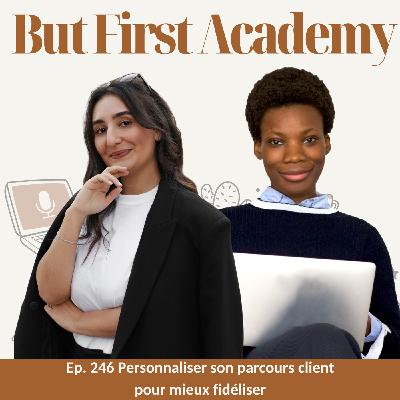 246. Personnaliser son parcours client pour mieux fidéliser avec Geneviève