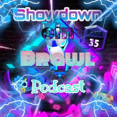 Für Showdown ein Brawl Podcast Für Showdown ein Brawl Podcast