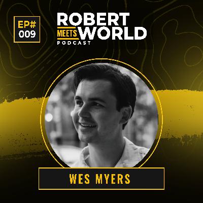 RXW9 - Wes Myers: Modern Dating, Keeper Matchmaking, Dating Apps, Incentive Design, Soulmates