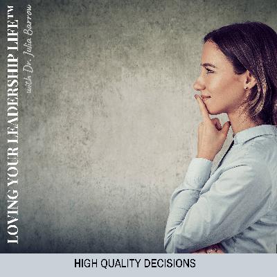 High Quality Decisions High Quality Decisions