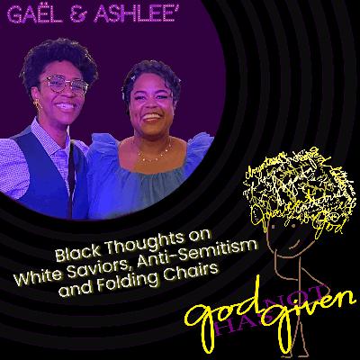 BLACK THOUGHTS with Ashlee' & Gael