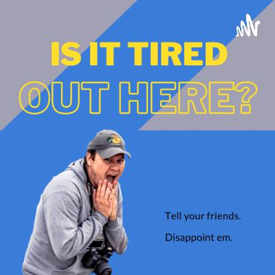 10. Is It Tired Out Here? W/ Nuggethead 10. Is It Tired Out Here? W/ Nuggethead