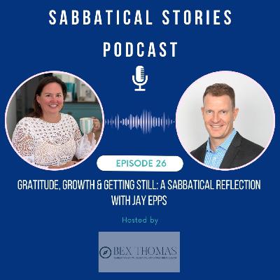 Career Break Growth: Finding Gratitude & Clarity with Jay Epps