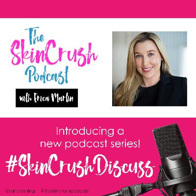 Introducing SkinCrush Discuss!