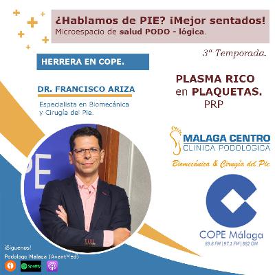 Plasma Rico Plaquetas (PRP), ¿Hablamos de PIE? ¡Mejor sentados! 27 x 03 |Microespacio de salud podo-LÓGICA (04/06/2025)