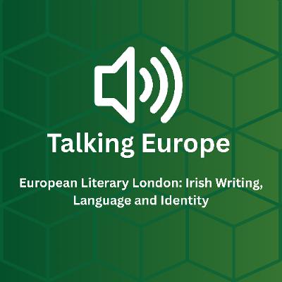 European Literary London: Irish Writing, Language and Identity