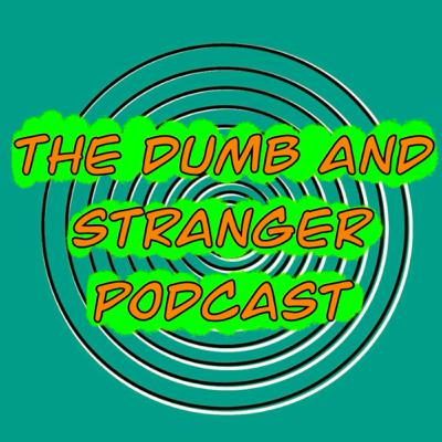Regarding Youtube Drama - The Dumb And Stranger Podcast Ep. 1