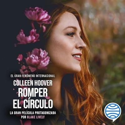Romper el círculo (It Ends with Us) (Español neutro) (Audiolibro) | Prueba Gratis