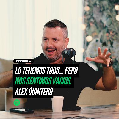 Vivimos en la era más abundante de la historia... y aun así, hay más vacíos que nunca | Alex Quintero