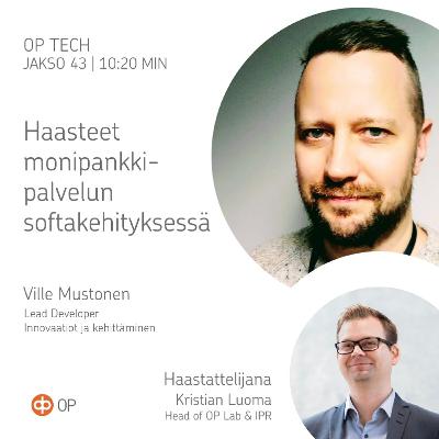 #43 – Haasteet monipankkipalvelun softakehityksessä
