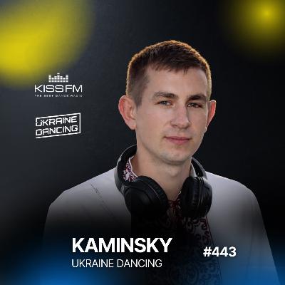 Ukraine Dancing #443 (Kaminsky Guest Mix) Ukraine Dancing #443 (Kaminsky Guest Mix)