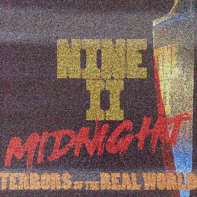 NINE II MIDNIGHT - Terrors of the Real World