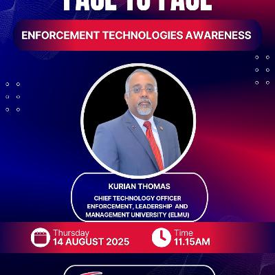 FACE TO FACE: ENFORCEMENT TECHNOLOGIES AWARENESS