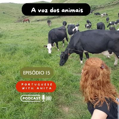 #15 - A voz dos animais