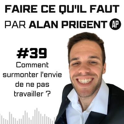 Comment surmonter l'envie de ne pas travailller ?