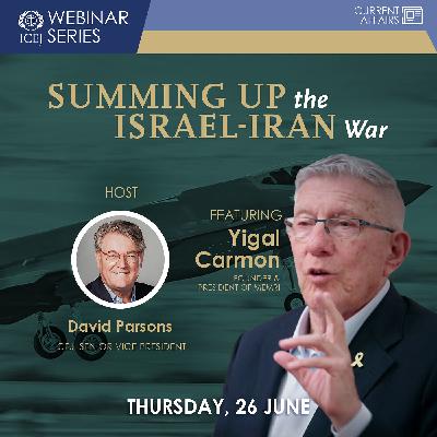 Summing up the Israel-Iran War | Yigal Carmon