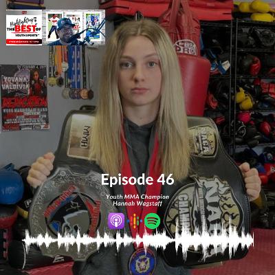 046 - Youth MMA Champion Hannah Wagstaff