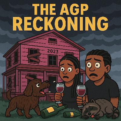 🎙️ Episode 22: THE AGP RECKONING 🎙️ Episode 22: THE AGP RECKONING