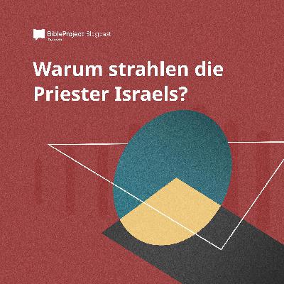 Warum strahlen die Priester Israels?