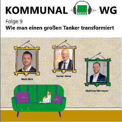 Folge 9: Wie man einen großen Tanker transformiert: Verwaltungsreform in Köln
