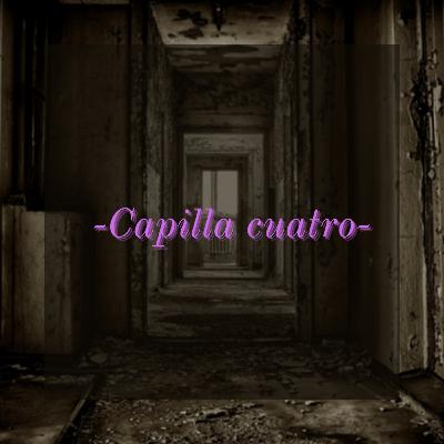 Capilla Cuatro || Anécdota || El Tiradero de Terror Capilla Cuatro || Anécdota || El Tiradero de Terror