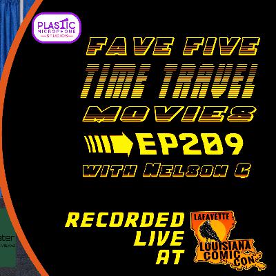FFFF Ep209 Fave Five Time Travel Movies Louisiana Comic Con Panel 2026