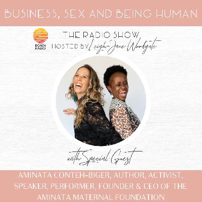 From refugee to CEO: How to disrupt with humility, with Aminata Conteh-Biger, Author, Activist, Speaker, Performer, Founder & CEO of The Aminata Maternal Foundation.