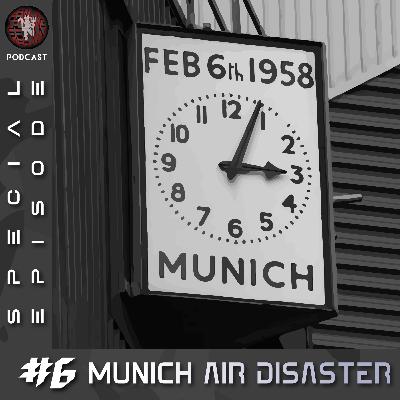 [PODCAST] #6 The Story of Munich Air Disaster 1958 (Special Episode) | 6 February 2021