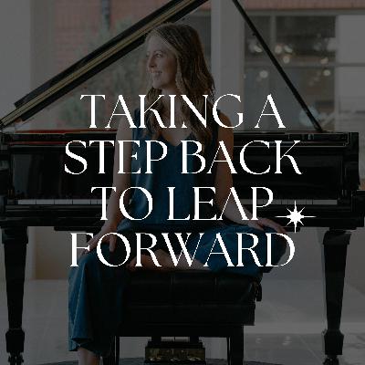 EP 73: Taking a Step Back to Leap Forward: A Personal Update and Podcast Pause