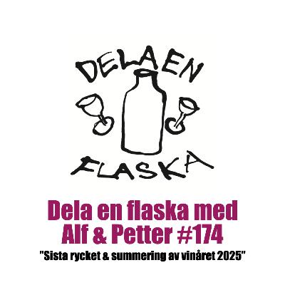 174. Dela en flaska med Alf & Petter "Sista rycket & summering av vinåret 2025" 174. Dela en flaska med Alf & Petter "Sista rycket & summering av vinåret 2025"