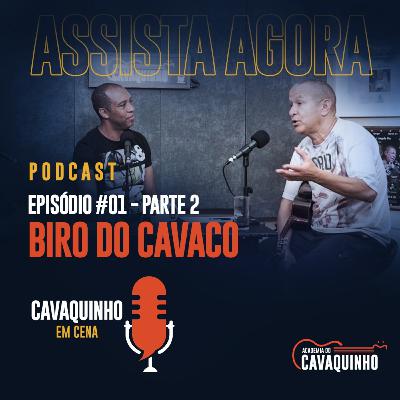 Episódio #01 - Biro do Cavaco part. 2 Episódio #01 - Biro do Cavaco part. 2