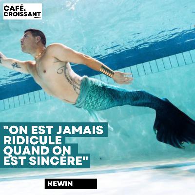 Kewin - "On n'est jamais ridicule quand on est sincère"