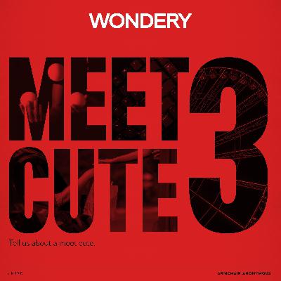Armchair Anonymous: Meet Cute III Armchair Anonymous: Meet Cute III