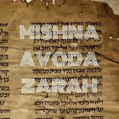 Cours n°5 : Mishna Avoda Zarah 1.8 et 1.9