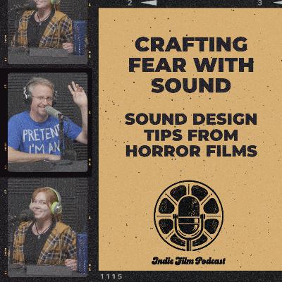 Crafting Fear with Sound: Indie Film Sound Design Secrets